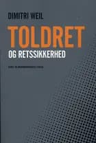 Toldret og retssikkerhed af Demitri Weil