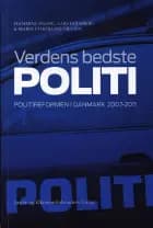 Verdens bedste politi af Flemming Balvig og Lars Holmberg og Maria Pi Højlund Nielsen