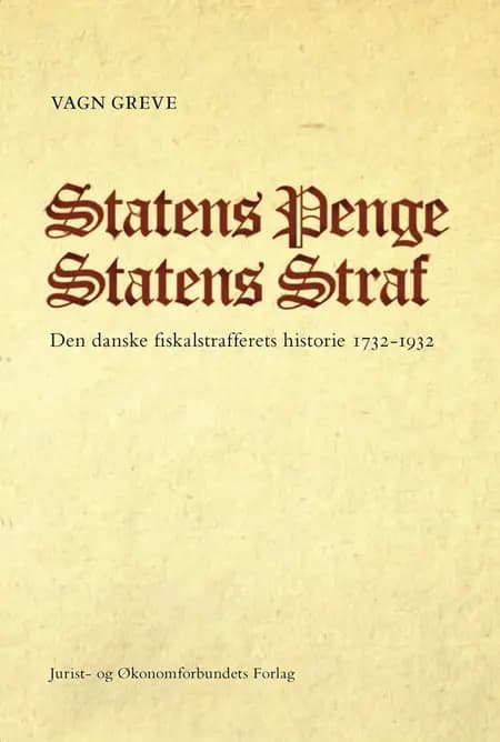 Statens penge, statens straf af Vagn Greve