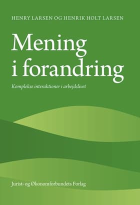 Mening i forandring af Henrik Holt Larsen