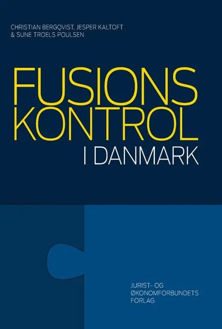 Fusionskontrol i Danmark af Sune Troels Poulsen
