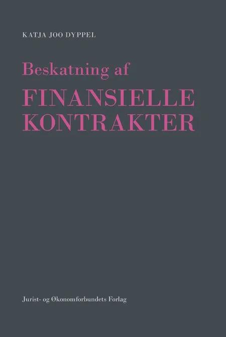 Beskatning af finansielle kontrakter af Katja Joo Dyppel