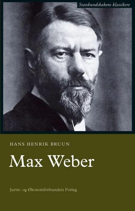 Max Weber af Hans Henrik Bruun