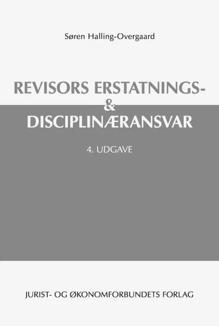 Revisors erstatnings- og disciplinæransvar af Søren Halling-Overgaard
