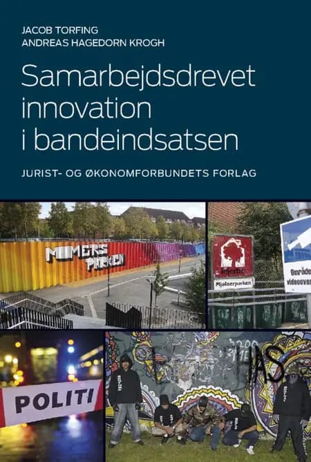 Samarbejdsdrevet innovation i bandeindsatsen af Jacob Torfing