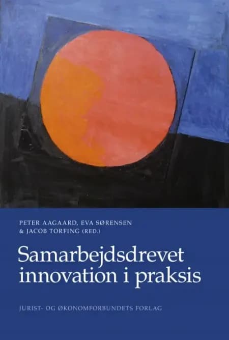 Samarbejdsdrevet innovation i praksis af Peter Aagaard