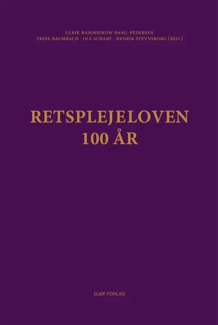 Retsplejeloven - 100 år af Ulrik Rammeskow Bang-Pedersen