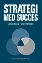 Strategi med succes af Jørgen Lægaard og Elmer Fly Steensen
