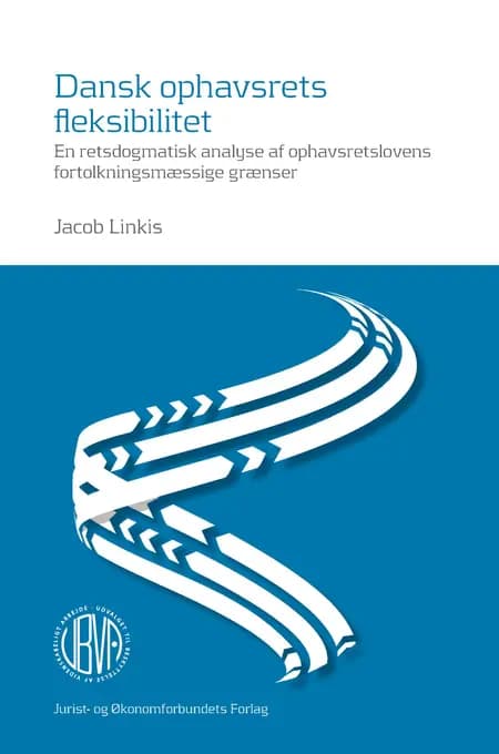 Dansk ophavsrets fleksibilitet af Jacob Linkis