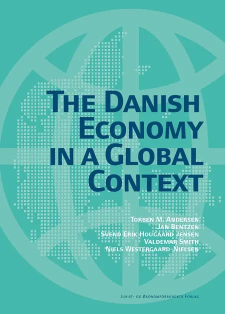 The Danish economy in a global context af Torben M. Andersen
