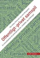 Offentligt-privat samspil af Ole Helby Petersen og Lena Brogaard