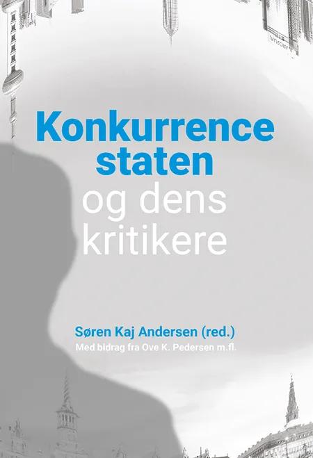 Konkurrencestaten - og dens kritikere af Søren Kaj Andersen