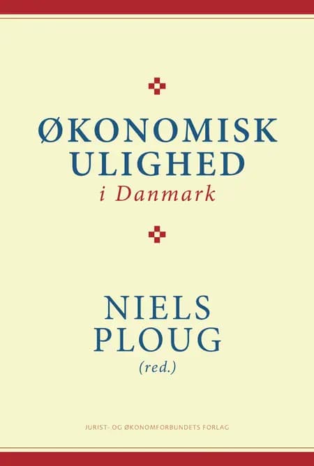 Økonomisk ulighed i Danmark af Niels Ploug