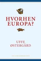 Hvorhen Europa? af Uffe Østergård
