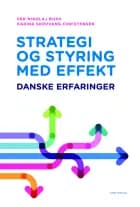 Strategi og styring med effekt af Per Nikolaj Bukh og Karina Skovvang Christensen