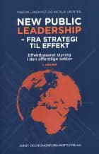 New public leadership - fra strategi til effekt af Martin Lundkvist og Nicolai Vedsted