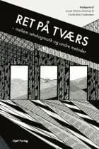 Ret på tværs af Stine Jørgensen, Morten Kjær og Shai Dothan