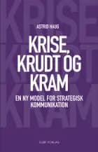 Krise, krudt og kram af Astrid Haug