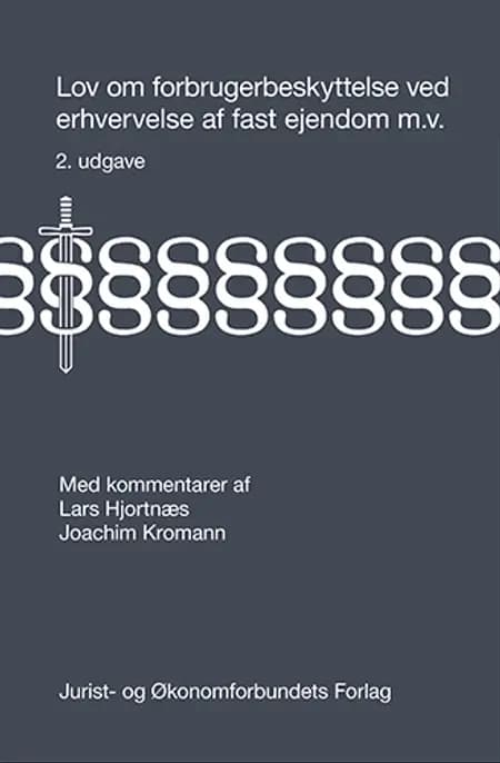 Lov om forbrugerbeskyttelse ved erhvervelse af fast ejendom m.v. af Joachim Kromann
