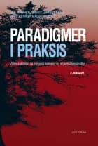 Paradigmer i praksis af Per Darmer og Birgit Jordansen og Jens Astrup Madsen