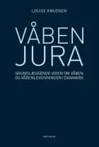 Våbenjura af Louise Knudsen