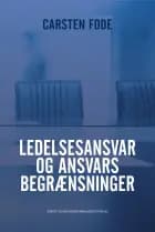 Ledelsesansvar og ansvarsbegrænsninger af Carsten Fode