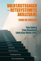 Voldtægtssagen - retssystemets akilleshæl af Tine Søberg og Trine Baumbach og Linda Kjær Minke