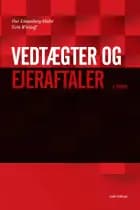 Vedtægter og ejeraftaler af Peer Schaumburg-Müller og Erik Werlauff