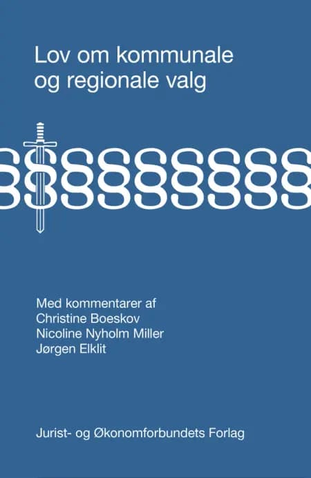 Lov om kommunale og regionale valg. af Jørgen Elklit