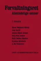 Forvaltningsret - Almindelige emner af Søren Højgaard Mørup, Jens Garde og Jørgen Albæk Jensen