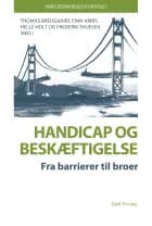 Handicap og beskæftigelse af af Thomas Bredgaard, Finn Amby og Helle Holt og Frederik Thuesen