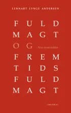 Fuldmagt og fremtidsfuldmagt af af Lennart Lynge Andersen