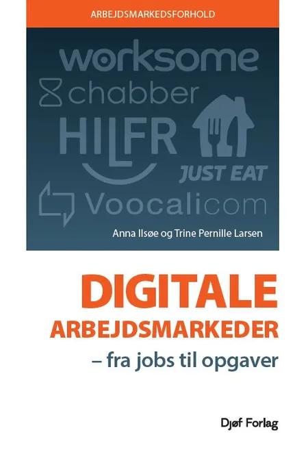 Digitale arbejdsmarkeder af Anna Ilsøe