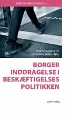 Borgerinddragelse i beskæftigelsespolitikken af Flemming Larsen og Dorte Caswell