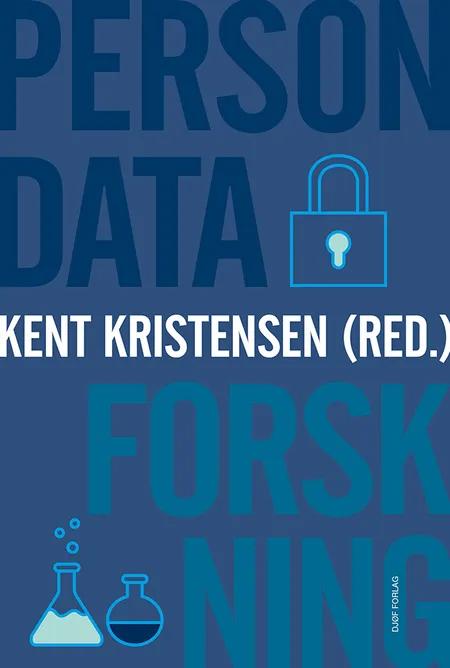 Persondata og forskning af Kent Kristensen