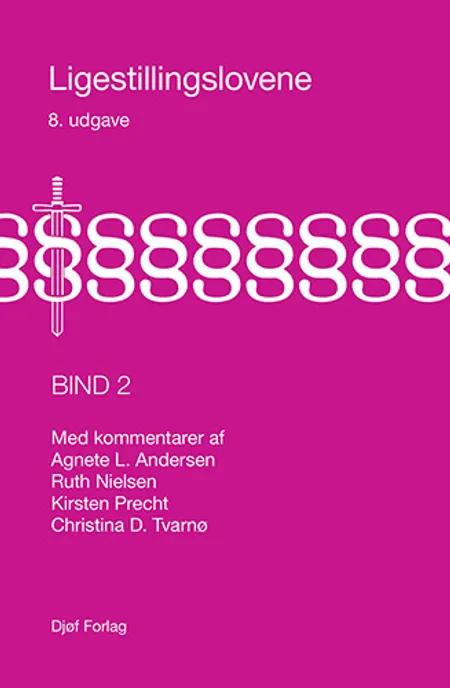 Ligestillingslovene (bind 2) af Christina D. Tvarnø