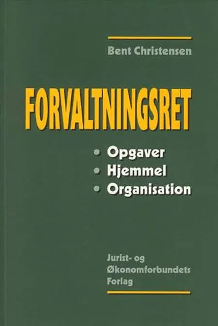 Forvaltningsret af Bent Christensen