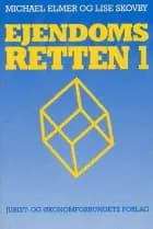 Ejendomsretten 1 af Michael Elmer og Lise Skovby