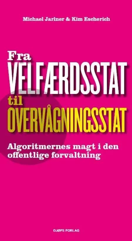 Fra velfærdsstat til overvågningsstat af Michael Jarlner