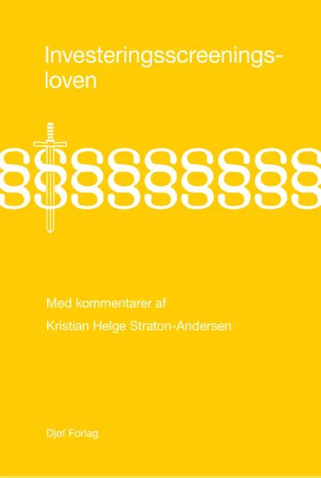 Investeringsscreeningsloven af Kristian Helge Straton-Andersen