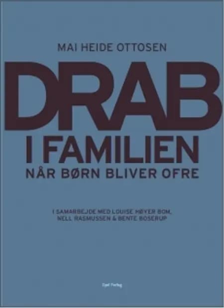 Drab i familien af Mai Heide Ottosen