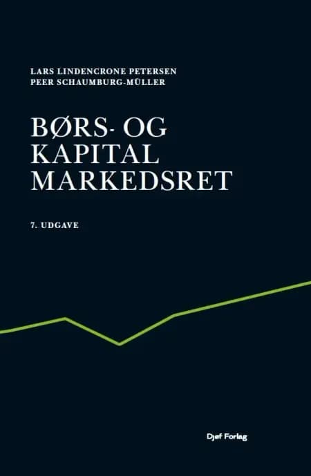 Børs- og kapitalmarkedesret af Lars Lindencrone Petersen