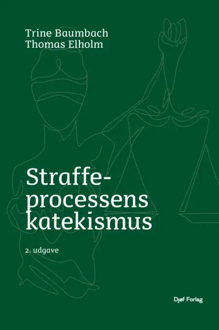 Straffeprocessens katekismus af Thomas Elholm