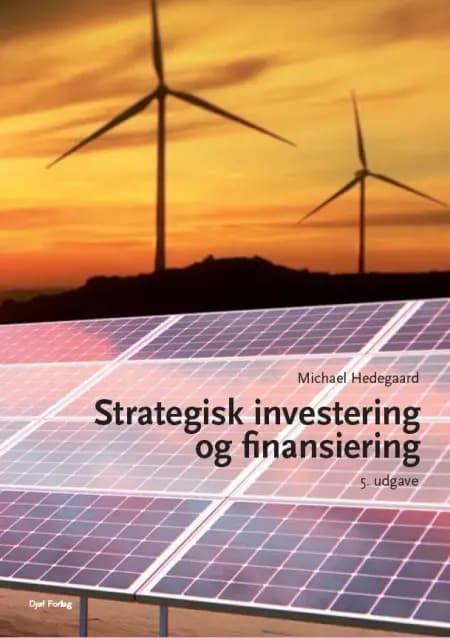 Strategisk investering og finansiering af Ove Hedegaard