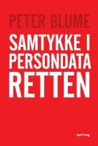 Samtykke i persondataretten af Peter Blume