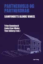 Partnervold og partnerdrab af Trine Baumbach, Linda Kjær Minke og Tine Søberg