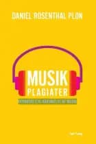 Musikplagiater af Daniel Rosenthal Plon