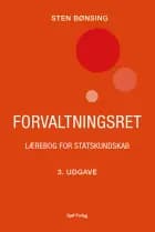 Forvaltningsret - Lærebog for statskundskab af Sten Bønsing