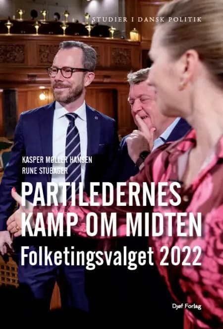 Partiledernes kamp om midten af Rune Stubager