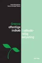 Grønne offentlige indkøb af Rasmus Horskjær Nielsen og Carina Risvig Hamer